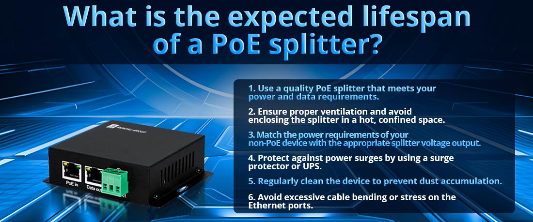 What is the expected lifespan of a PoE splitter?