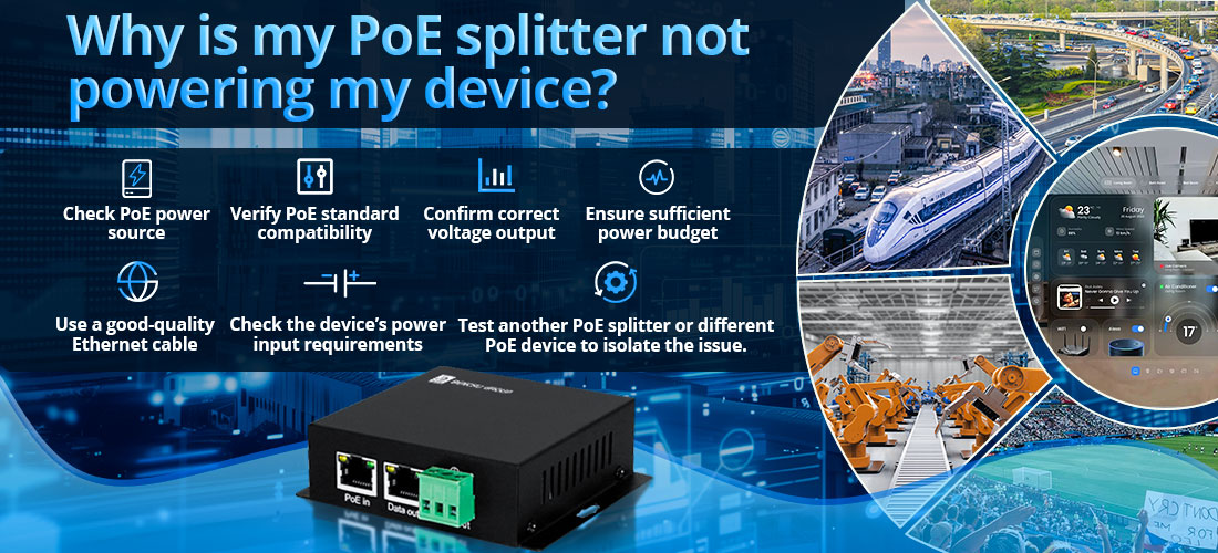 Why is my PoE splitter not powering my device Why is my PoE splitter not powering my device