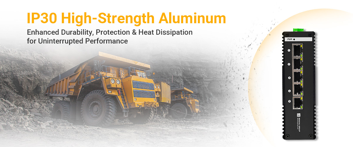IP30 High-strength Aluminum Case Gives to Enhanced Durability and Protection IP30 High-strength Aluminum Case Gives to Enhanced Durability and Protection