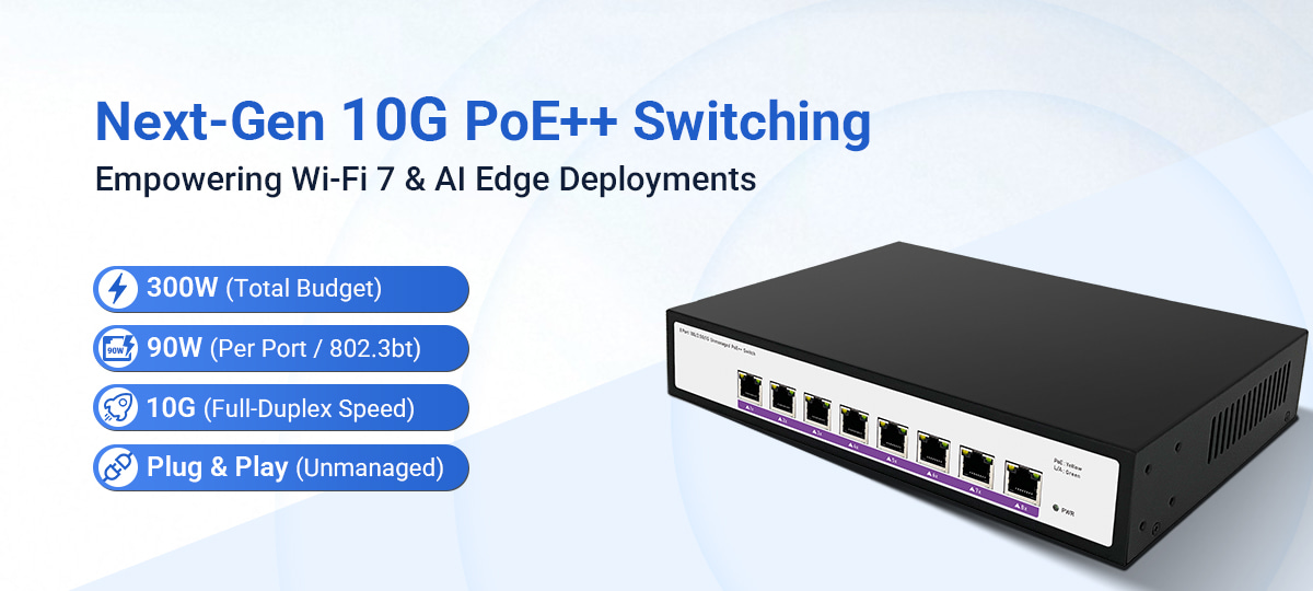 Benchu Group 8-Port 10G PoE++ Unmanaged Switch SP5210-8PTE-8BT with 300W budget for Wi-Fi 7 and ProAV production networks